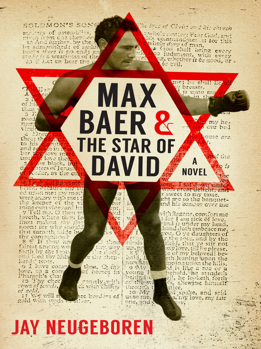 Title details for Max Baer and the Star of David by Jay Neugeboren - Available